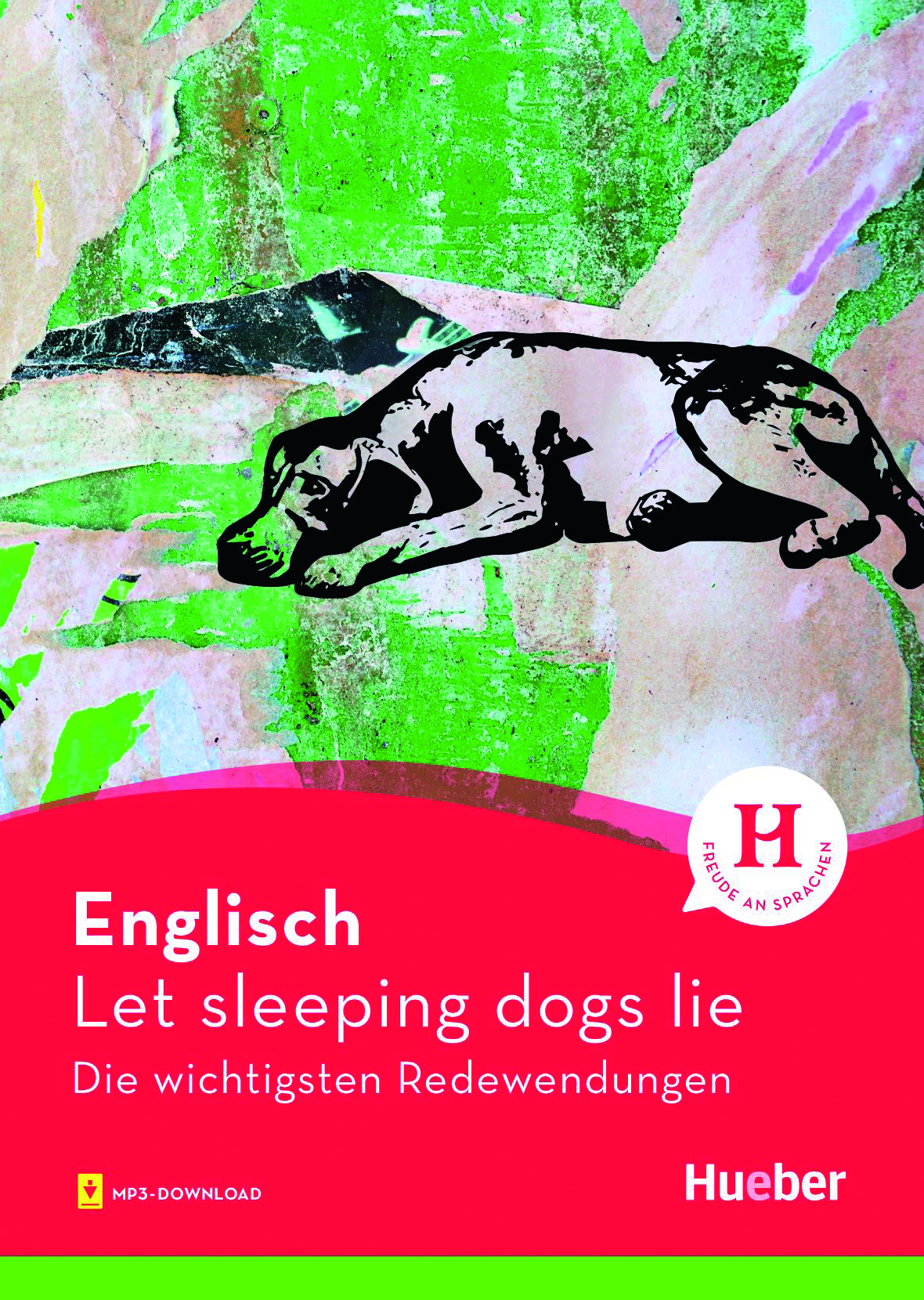 Let sleeping dogs lie by courtesy of Hueber