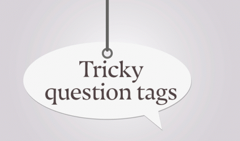 Tricky question tags