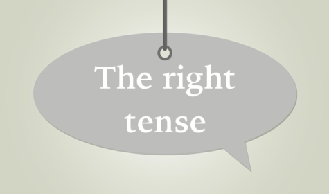 The right tense